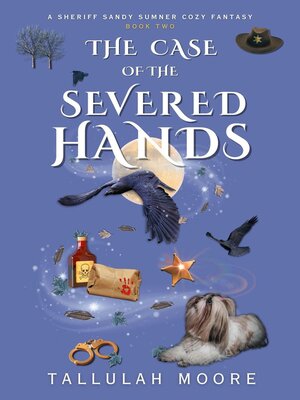 cover image of The Case of the Severed Hands